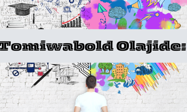 Tomiwabold Olajide: A Journey Through Innovation and Creativity