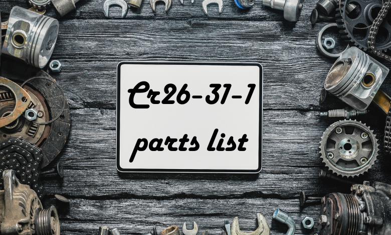 cr26-31-1 parts list